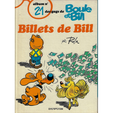 Boule et Bill N°21 Billets de Bill (EO)